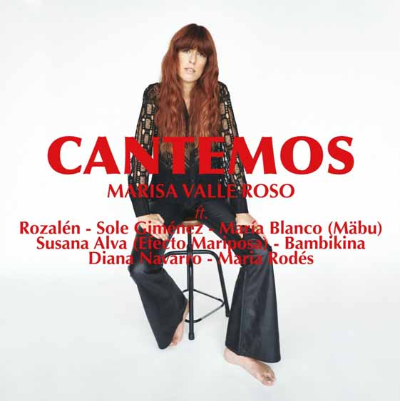Marisa Valle Roso estrena el single "Cantemos" con la colaboración de varias artistas españolas como Rozalén o Sole Giménez
