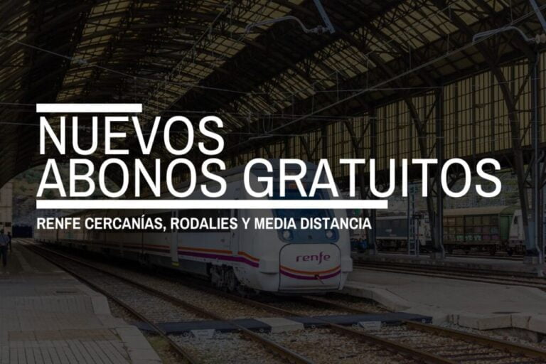 Nuevos abonos gratuitos de Renfe: Cercanías, Rodalies y Media Distancia