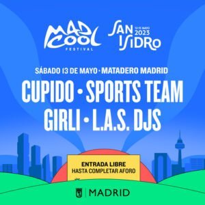 Mad Cool Festival anuncia el cartel de su escenario en las fiestas de San Isidro