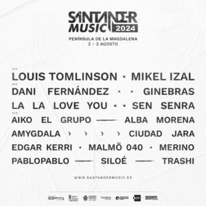 Louis Tomlinson, Mikel Izal, Dani Fernández y La La Love You encabezan el Santander Music 2024