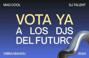 Vota por tus DJs favoritos en MAD COOL DJ TALENT BY VIBRA MAHOU y ayúdalos a llegar al Mad Cool Festival 2024