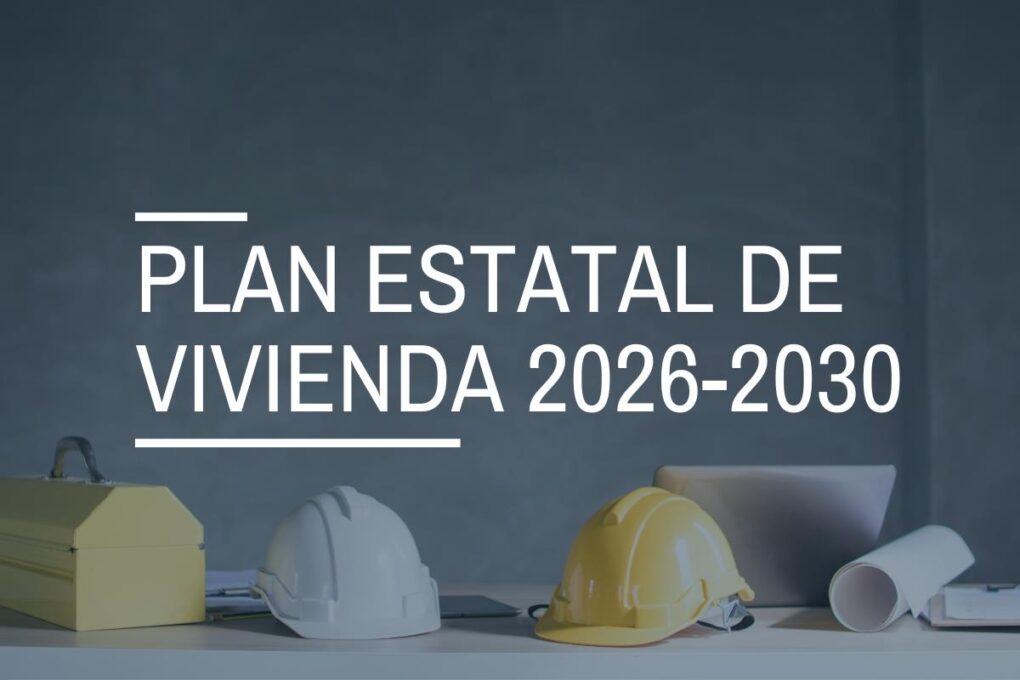 Plan Estatal de Vivienda 2026-2030: las claves de la estrategia para garantizar acceso a la vivienda
